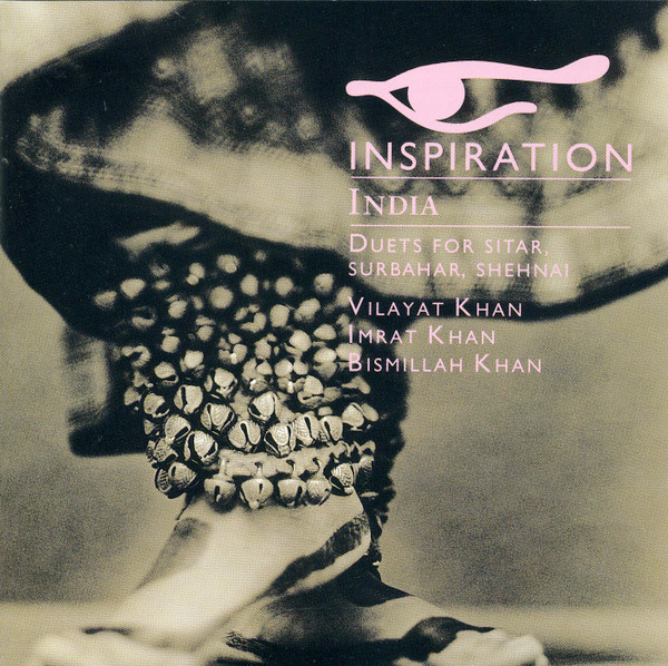 Inspiration - India - Duets For Sitar, Surbahar, Shehnai