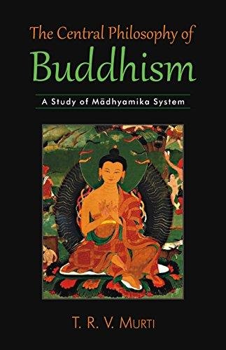 The Central Philosophy of Buddhism