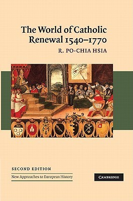 The World of Catholic Renewal, 1540–1770