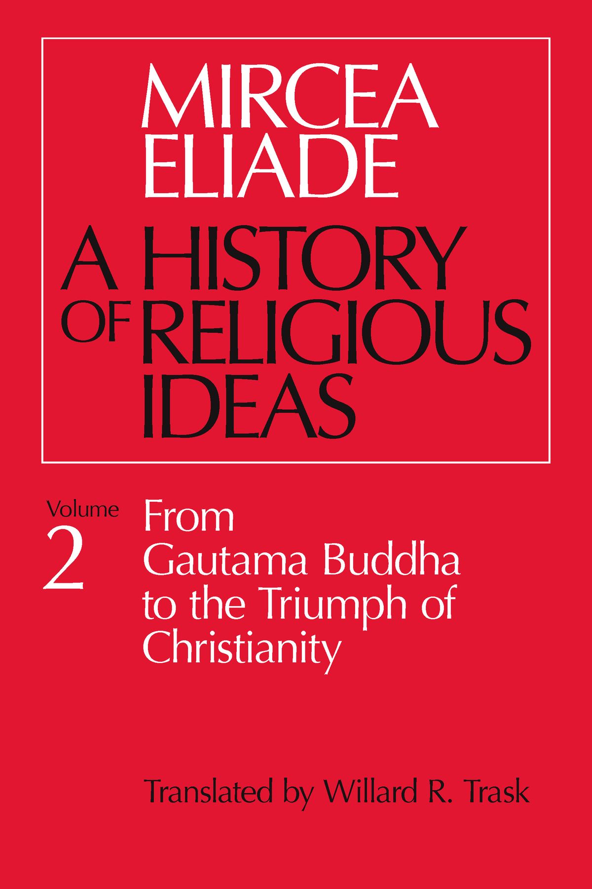 A History of Religious Ideas, Vol. 2