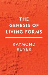 The Genesis Of Living Forms