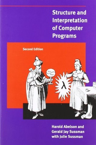 Structure and Interpretation of Computer Programs