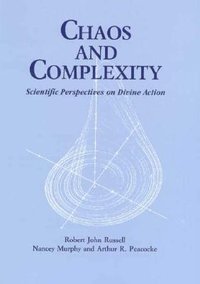 Chaos and Complexity: Scientific Perspectives on Divine Action Vol.2