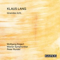 Klaus Lang: tönendes licht.